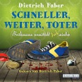Cover-Bild zum Titel 'Schneller, weiter, toter' von 'Dietrich Faber'