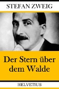 Cover-Bild zum Titel 'Der Stern über dem Walde' von 'Stefan Zweig'