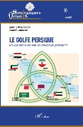 Cover-Bild zum Titel 'Le golfe Persique' von 'Collectif'