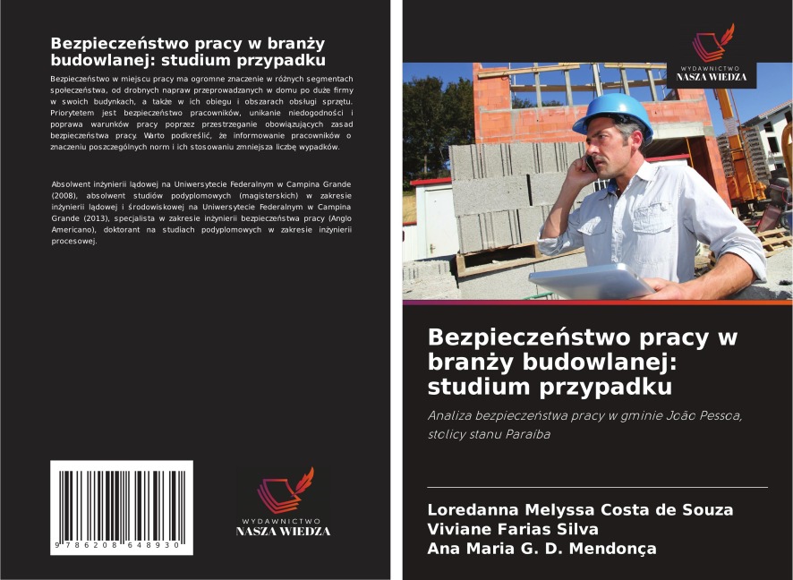 Bezpiecze¿stwo pracy w bran¿y budowlanej: studium przypadku - Loredanna Melyssa Costa de Souza, Viviane Farias Silva, Ana Maria G. D. Mendonça