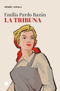 Cover-Bild zum Titel 'La tribuna' von 'Emilia Pardo Bazán'