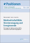 Cover-Bild zum Titel 'Marktwirtschaftliche Stromerzeugung und Energiewende' von 'Hubertus Bardt, Esther Chrischilles'
