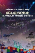 Cover-Bild zum Titel 'Krizler ve Savaslarin Gölgesinde 21. Yüzyilda Küresel Ekonomi' von 'Ersan Sever'