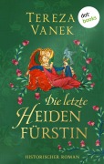 Cover-Bild zum Titel 'Die letzte Heidenfürstin' von 'Tereza Vanek'