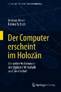Cover-Bild zum Titel 'Der Computer erscheint im Holozän' von 'Andreas Meier, Fabrice Tschudi'
