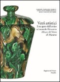 Cover-Bild zum Titel 'Vetri artistici. Il recupero dell'antico nel secondo Ottocento. Museo del Vetro di Murano' von ''