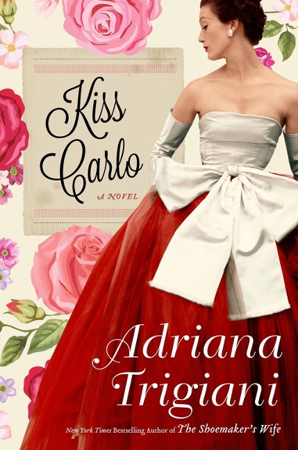 Kiss Carlo - Adriana Trigiani