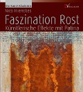 Cover-Bild zum Titel 'Faszination Rost' von 'Nico Hienckes'