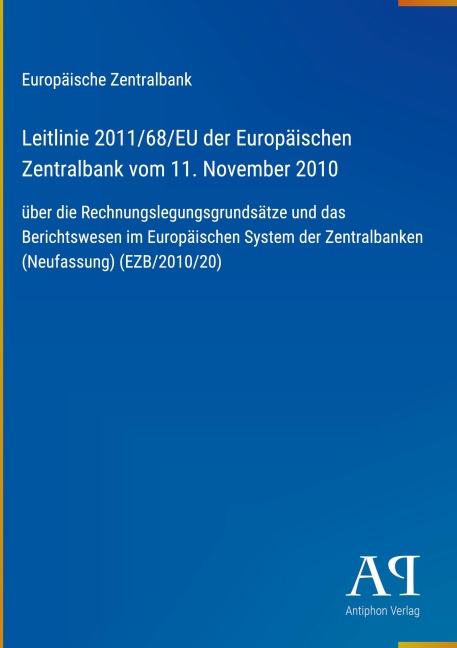Leitlinie 2011/68/EU der Europäischen Zentralbank vom 11. November 2010 - Europäische Zentralbank