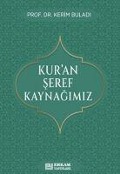 Kuran Seref Kaynagimiz - Kerim Buladi