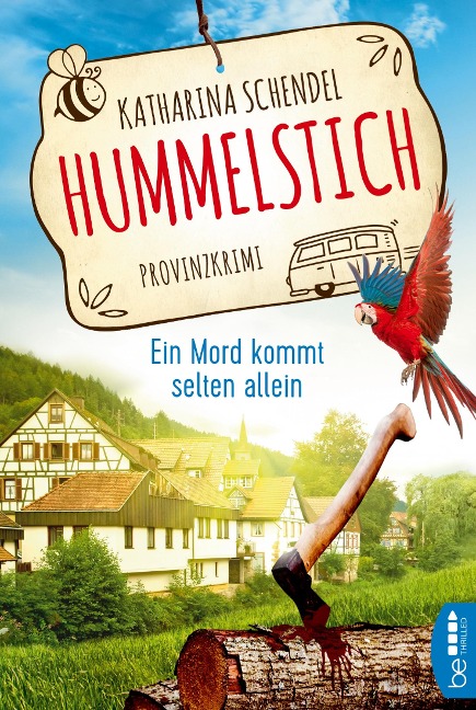 Hummelstich - Ein Mord kommt selten allein - Katharina Schendel