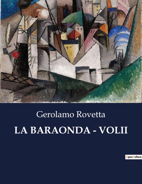 LA BARAONDA - VOLII - Gerolamo Rovetta