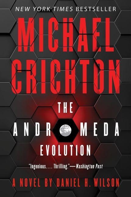 The Andromeda Evolution - Michael Crichton, Daniel H Wilson