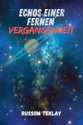 Cover-Bild zum Titel 'Echos einer fernen Vergangenheit' von 'Russom Teklay'