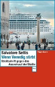 Cover-Bild zum Titel 'Wenn Venedig stirbt' von 'Salvatore Settis'