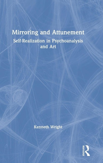 Mirroring and Attunement - Kenneth Wright