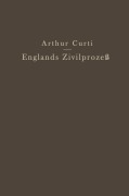 Cover-Bild zum Titel 'Englands Zivilprozeß' von 'Arthur Curti'