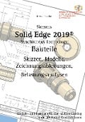 Solid Edge 2019 Bauteile - Hans-J. Engelke