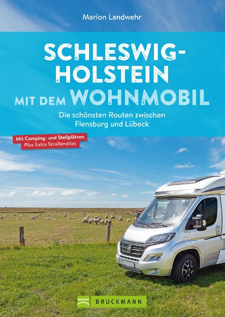Schleswig-Holstein mit dem Wohnmobil - Marion Landwehr