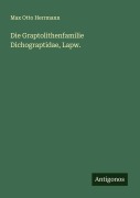 Cover-Bild zum Titel 'Die Graptolithenfamilie Dichograptidae, Lapw.' von 'Max Otto Herrmann'