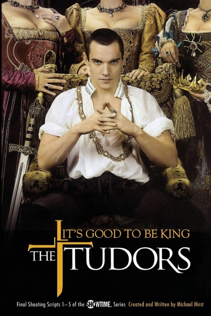 The Tudors - Michael Hirst
