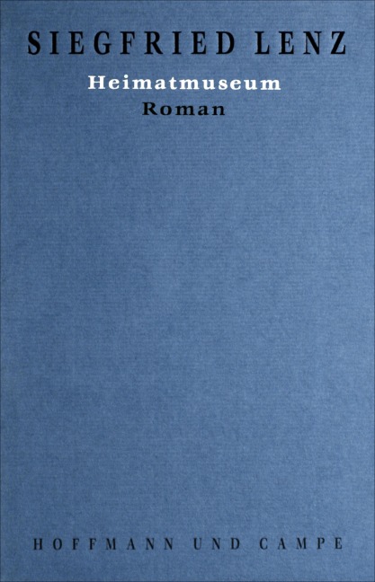 Heimatmuseum - Siegfried Lenz