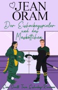 Cover-Bild zum Titel 'Der Eishockeyspieler und das Maskottchen' von 'Jean Oram'