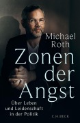 Cover-Bild zum Titel 'Zonen der Angst' von 'Michael Roth'