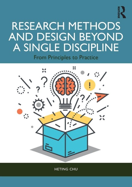 Research Methods and Design Beyond a Single Discipline - Heting Chu