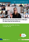 Die 50 besten kooperativen Online-Übungen für lebendige Teamentwicklung - Jennifer Frank-Schagerl, Elisabeth Rumpl