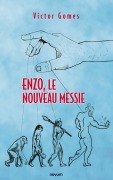 Cover-Bild zum Titel 'Enzo, le nouveau Messie' von 'Victor Gomes'