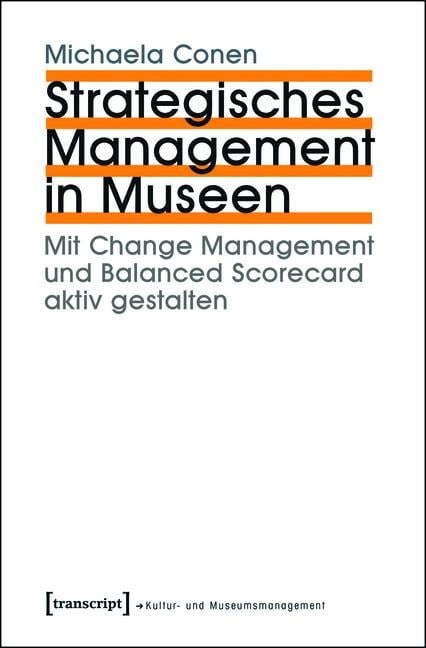 Strategisches Management in Museen - Michaela Conen