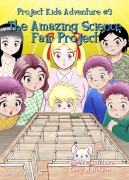 Cover-Bild zum Titel 'The Amazing Science Fair Project (Manga Edition)' von 'Gary M Nelson, Hiroaki Ishihara'
