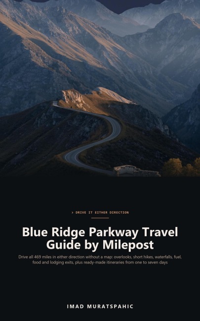 Blue Ridge Parkway Travel Guide by Milepost - Imad Muratspahic
