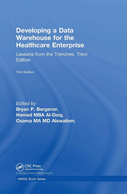 Developing a Data Warehouse for the Healthcare Enterprise - 