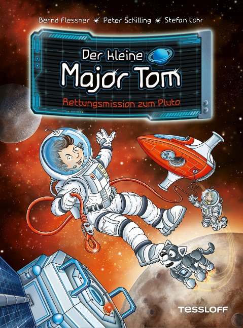 Der kleine Major Tom. Band 17. Rettungsmission zum Pluto - Bernd Flessner, Peter Schilling