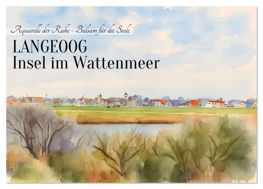 LANGEOOG Insel im Wattenmeer (Wandkalender 2026 DIN A4 quer), CALVENDO Monatskalender - Claudia Kleemann