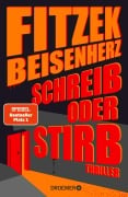 Cover-Bild zum Titel 'Schreib oder stirb' von 'Sebastian Fitzek, Micky Beisenherz'
