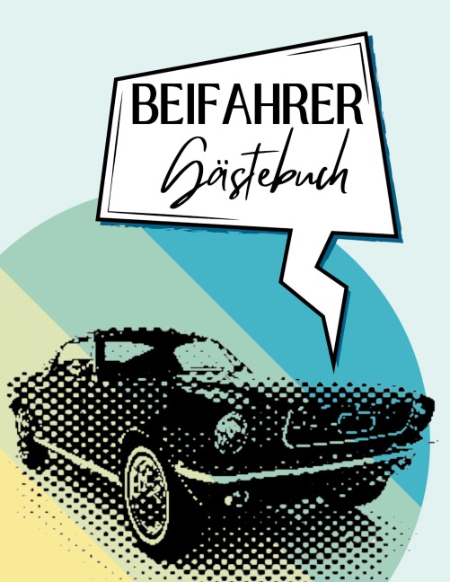 Beifahrer Gästebuch - Nora Milles, Anna Piok, Tatjana Dobslaw