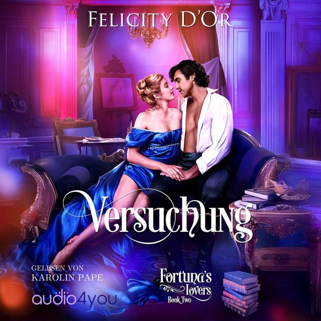 Fortuna`s Lovers - Felicity D'Or