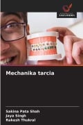 Cover-Bild zum Titel 'Mechanika tarcia' von 'Sakina Pata Shah, Jaya Singh, Rakesh Thukral'