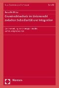 Cover-Bild zum Titel 'Grundrechtsschutz im Unionsrecht zwischen Subsidiarität und Integration' von 'Benedikt Pirker'