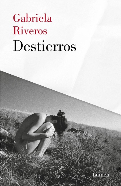 Destierros / Exiles - Gabriela Riveros