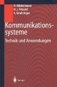 Cover-Bild zum Titel 'Kommunikationssysteme' von 'Heiko Häckelmann, Hans J. Petzold, Susanne Strahringer'