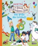 Cover-Bild zum Titel 'Die Schule der magischen Tiere Beschäftigung: Das große ABC-Lernheft' von 'Margit Auer, Nikki Busch'