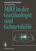 Cover-Bild zum Titel 'MRI in der Gynäkologie und Geburtshilfe' von 'Harald Hötzinger'