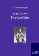 Cover-Bild zum Titel 'MacClures Nordpolfahrt' von 'G. Schmiedgen'
