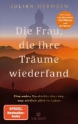 Cover-Bild zum Titel 'Die Frau, die ihre Träume wiederfand' von 'Julian Hermsen'