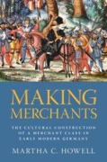 Cover-Bild zum Titel 'Making Merchants' von 'Martha C Howell'