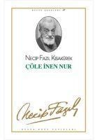 Cöle Inen Nur - Necip Fazil Kisakürek